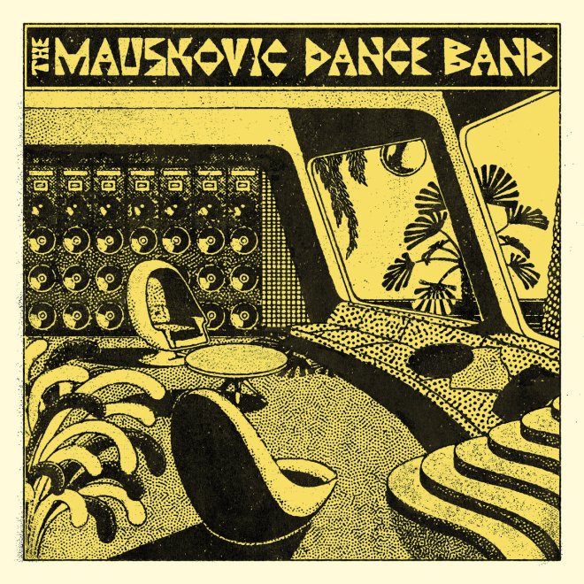 The Mauskovic Dance Band LP